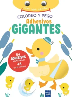COLOREO Y PEGO ADHESIVOS GIGANTES: PATO [RUSTICA]