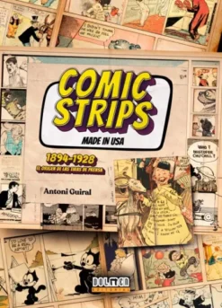 COMIC STRIPS MADE IN USA: 1894 - 1928 [CARTONE]