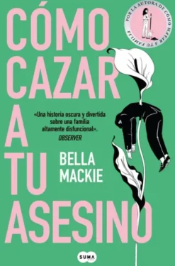 COMO CAZAR A TU ASESINO [RUSTICA]