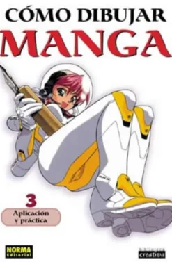COMO DIBUJAR MANGA Nº03: APLICACION Y PRACTICAS [RUSTICA]