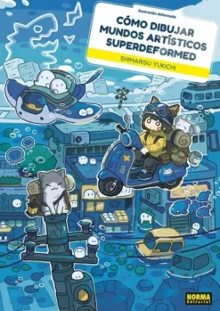 COMO DIBUJAR MUNDOS ARTISTICOS SUPERDEFORMED [RUSTICA]