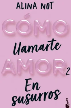 COMO LLAMARTE AMOR 2. EN SUSURROS [BOLSILLO]