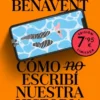 COMO (NO) ESCRIBI NUESTRA HISTORIA (EDICION LIMITADA) [BOLSILLO]