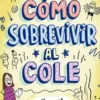 COMO SOBREVIVIR AL COLE Nº02: EL PAPEL DE MI VIDA [CARTONE]