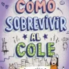 COMO SOBREVIVIR AL COLE Nº04: EXCURSION A NUEVA YORK [CARTONE]