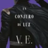 CONJURO DE LUZ (COLORES DE MAGIA VOL. 3) (EJEMPLAR FIRMADO POR LA AUTORA) [RUSTICA]