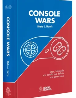 CONSOLE WARS: SEGA, NINTENDO Y LA BATALLA QUE DEFINIO UNA GENERACION [CARTONE]