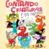 CONTANDO CRIATURAS Y SUS TRAVESURAS [CARTONE]