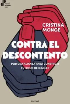CONTRA EL DESCONTENTO (PREMIO PAIDOS 2026) [RUSTICA]