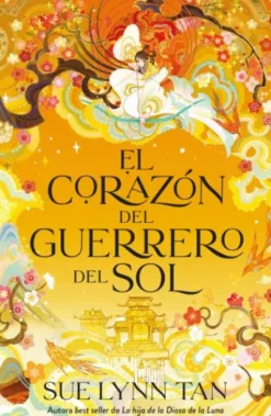 CORAZON DEL GUERRERO DEL SOL, EL (LA HIJA DE LA DIOSA DE LA LUNA 2) [RUSTICA]