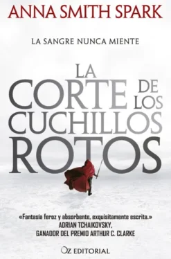 CORTE DE LOS CUCHILLOS ROTOS, LA (EMPIRES OF DUST 1) [RUSTICA]