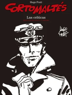 CORTO MALTES: LAS CELTICAS (EDICION EN BLANCO Y NEGRO) [CARTONE]