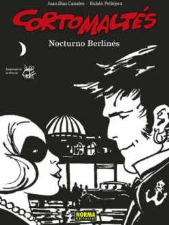 CORTO MALTES: NOCTURNO BERLINES (EDICION EN BLANCO Y NEGRO) [CARTONE]
