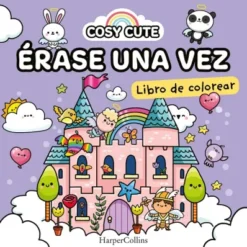 COSY CUTE: ERASE UNA VEZ [RUSTICA]