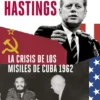 CRISIS DE LOS MISILES DE CUBA 1962, LA [RUSTICA]