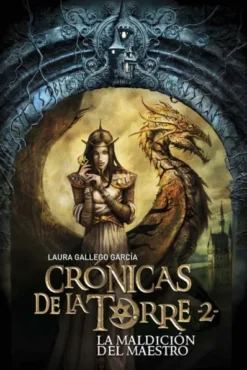 CRONICAS DE LA TORRE VOL.2: LA MALDICION DEL MAESTRO [RUSTICA]