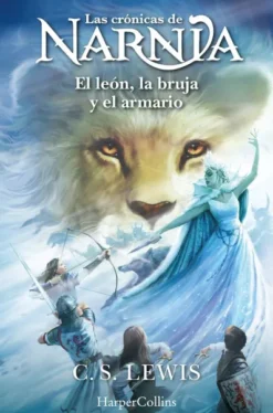 CRONICAS DE NARNIA, LAS Nº02: EL LEON LA BRUJA Y EL ARMARIO [RUSTICA]