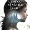 CUANDO EL VIENTO HABLE (FINALISTA PREMIO PLANETA) [CARTONE]