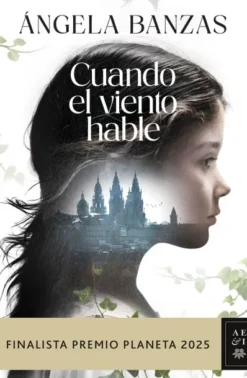 CUANDO EL VIENTO HABLE (FINALISTA PREMIO PLANETA) [CARTONE]