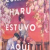 CUANDO HARU ESTUVO AQUI [RUSTICA]