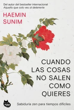 CUANDO LAS COSAS NO SALEN COMO QUIERES [RUSTICA]