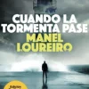 CUANDO LA TORMENTA PASE (EDICION LIMITADA A PRECIO ESPECIAL) [BOLSILLO]
