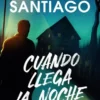 CUANDO LLEGA LA NOCHE [CARTONE]