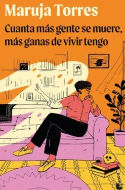CUANTA MAS GENTE SE MUERE MAS GANAS DE VIVIR TENGO [BOLSILLO]
