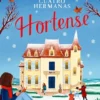 CUATRO HERMANAS: HORTENSE [CARTONE]