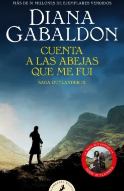 CUENTA A LAS ABEJAS QUE ME FUI (SAGA OUTLANDER 9) [RUSTICA]