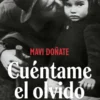 CUENTAME EL OLVIDO [RUSTICA]