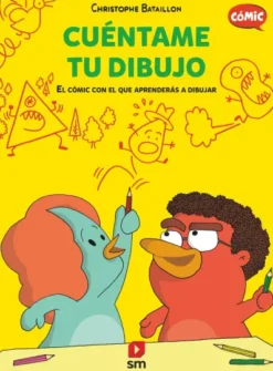 CUENTAME TU DIBUJO (EL COMIC CON EL QUE APRENDERAS A DIBUJAR VOL.2) [RUSTICA]