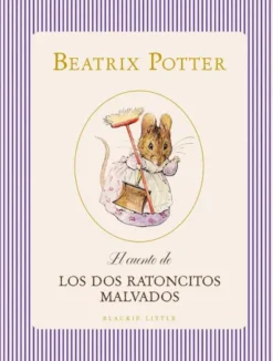 CUENTO DE LOS DOS RATONCITOS MALVADOS, EL [CARTONE]