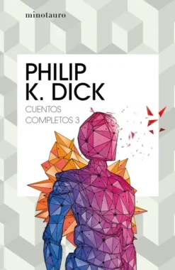 CUENTOS COMPLETOS 3 (PHILIP K. DICK) [RUSTICA]