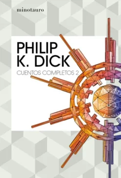 CUENTOS COMPLETOS 2 (PHILIP K. DICK) [RUSTICA]