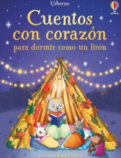 CUENTOS CON CORAZON PARA DORMIR COMO UN LIRON [CARTONE]