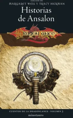 CUENTOS DE LA DRAGONLANCE VOL.3: HISTORIAS DE ANSALON [RUSTICA]