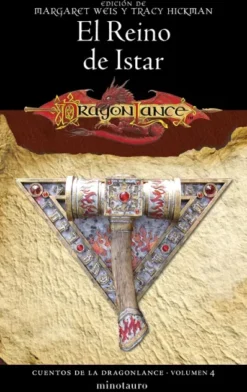 CUENTOS DE LA DRAGONLANCE VOL.4: EL REINO DE ISTAR [RUSTICA]
