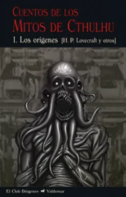 CUENTOS DE LOS MITOS DE CTHULHU 1: LOS ORIGENES [RUSTICA]
