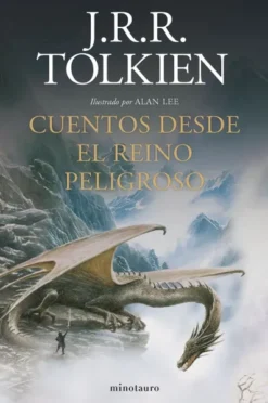 CUENTOS DESDE EL REINO PELIGROSO (ILUSTRADO POR ALAN LEE) [CARTONE]