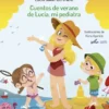 CUENTOS DE VERANO DE LUCIA MI PEDIATRA [CARTONE]
