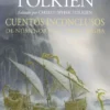 CUENTOS INCONCLUSOS DE NUMENOR Y LA TIERRA MEDIA (ILUSTRADO POR ALAN LEE) [CARTONE]