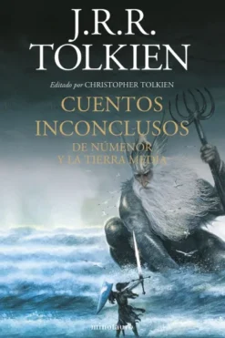 CUENTOS INCONCLUSOS DE NUMENOR Y LA TIERRA MEDIA (NUEVA EDICION) [CARTONE]