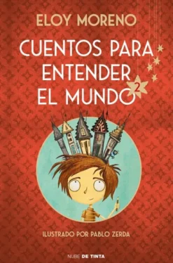CUENTOS PARA ENTENDER EL MUNDO 2 (EDICION ILUSTRADA) [CARTONE]