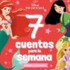7 CUENTOS PARA LA SEMANA: PRINCESAS VALIENTES Y AVENTURERAS [RUSTICA]