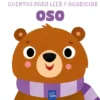 CUENTOS PARA LEER Y ACARICIAR: OSO [CARTONE]