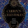 CUERPOS CELESTIALES [RUSTICA]