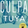 CULPA TUYA (CULPABLES II) [RUSTICA]
