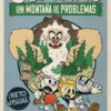 CUPHEAD Nº02: UNA MONTAÑA DE PROBLEMAS [CARTONE]