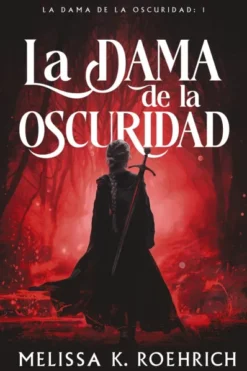 DAMA DE LA OSCURIDAD, LA [RUSTICA]